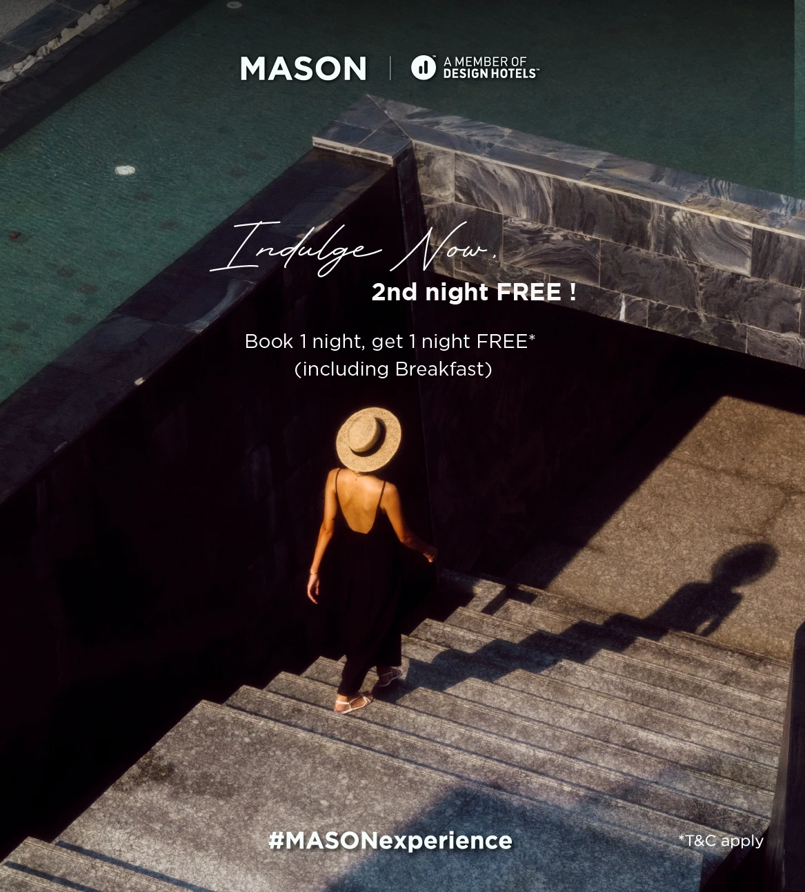 INDULGE NOW, 2ND NIGHT FREE